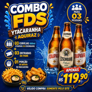 Ytacaranha Combo FDS para 03 pessoas – 03 entradas do Park + 03 cervejas 600ml + 01 porção de batata ou macaxeira por apenas R$119,90.